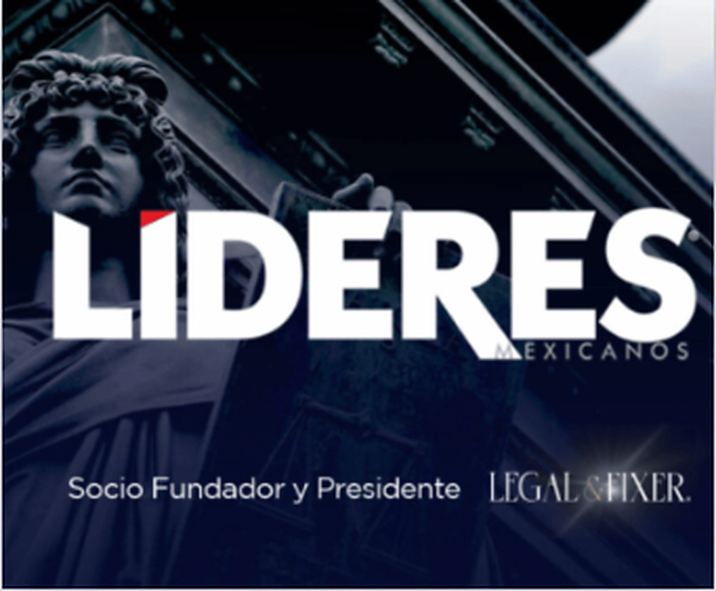 Líderes Mexicanos — Legal&Fixer